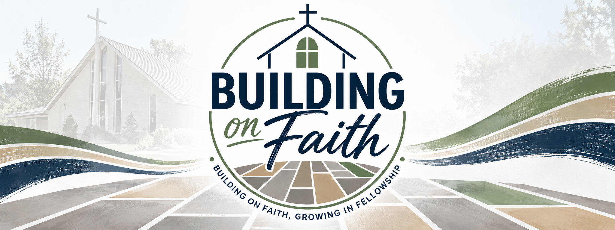 Building on Faith, Growing in Fellowship